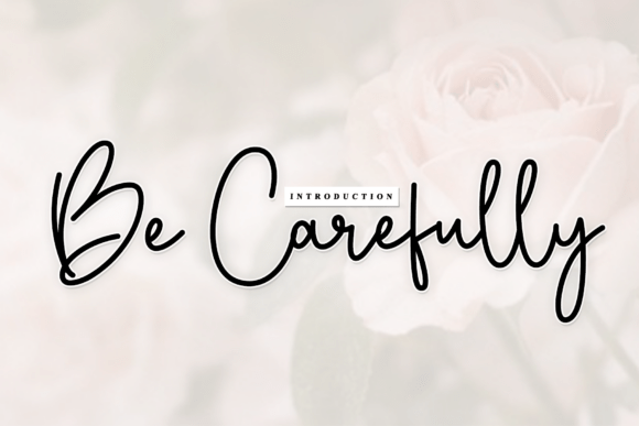 Be Carefully Font Review