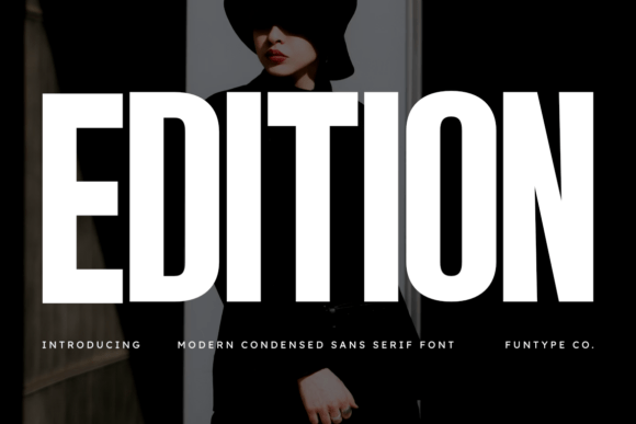 Edition Font for Creative Projects
