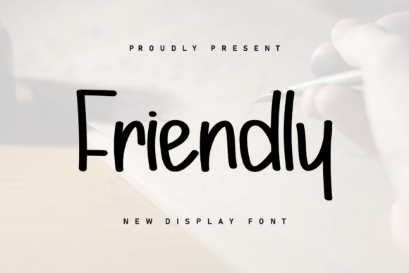 Friendly Font: A Handwritten Typeface for Creative Brands