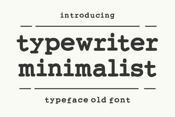 Typewriter Minimalist Font